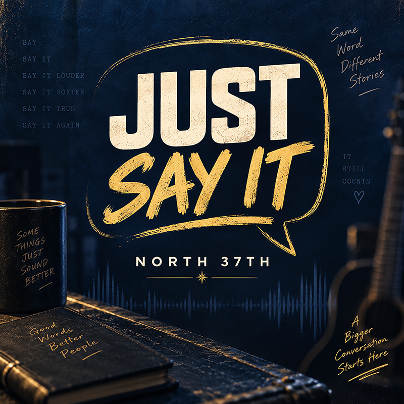 Just Say It by North 37th cover art